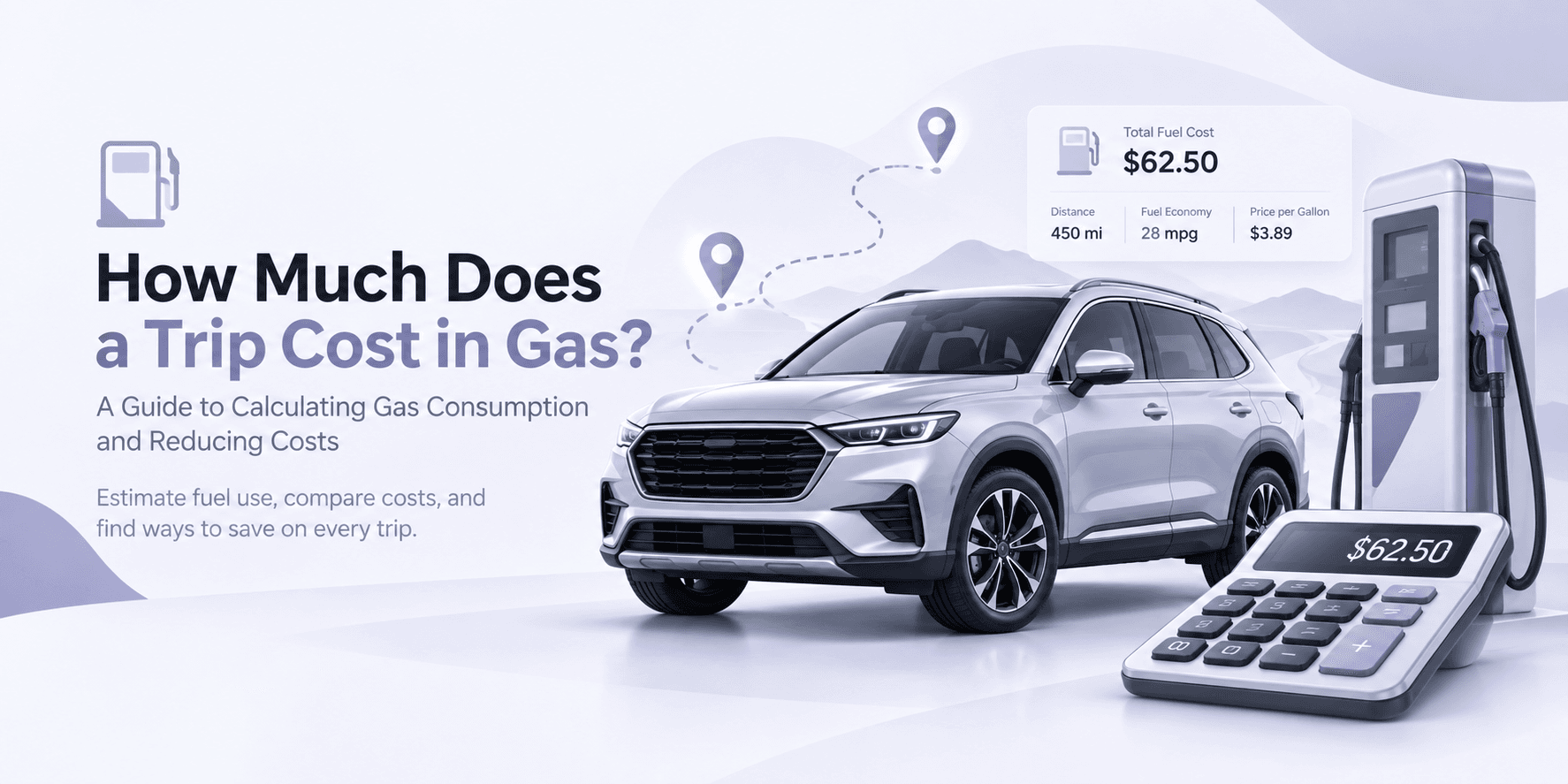 How Much Does a Trip Cost in Gas? A Guide to Calculating Gas Consumption and Reducing Costs